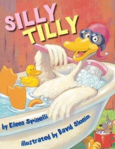 Eileen Spinelli, Silly Tilly (Scholastic, 2009)